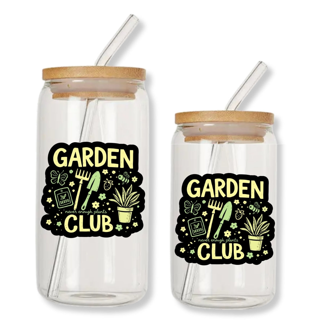 Garden Club Never Enough Plants 16 oz. or 20 oz. Glass Can Cup Just So Happy