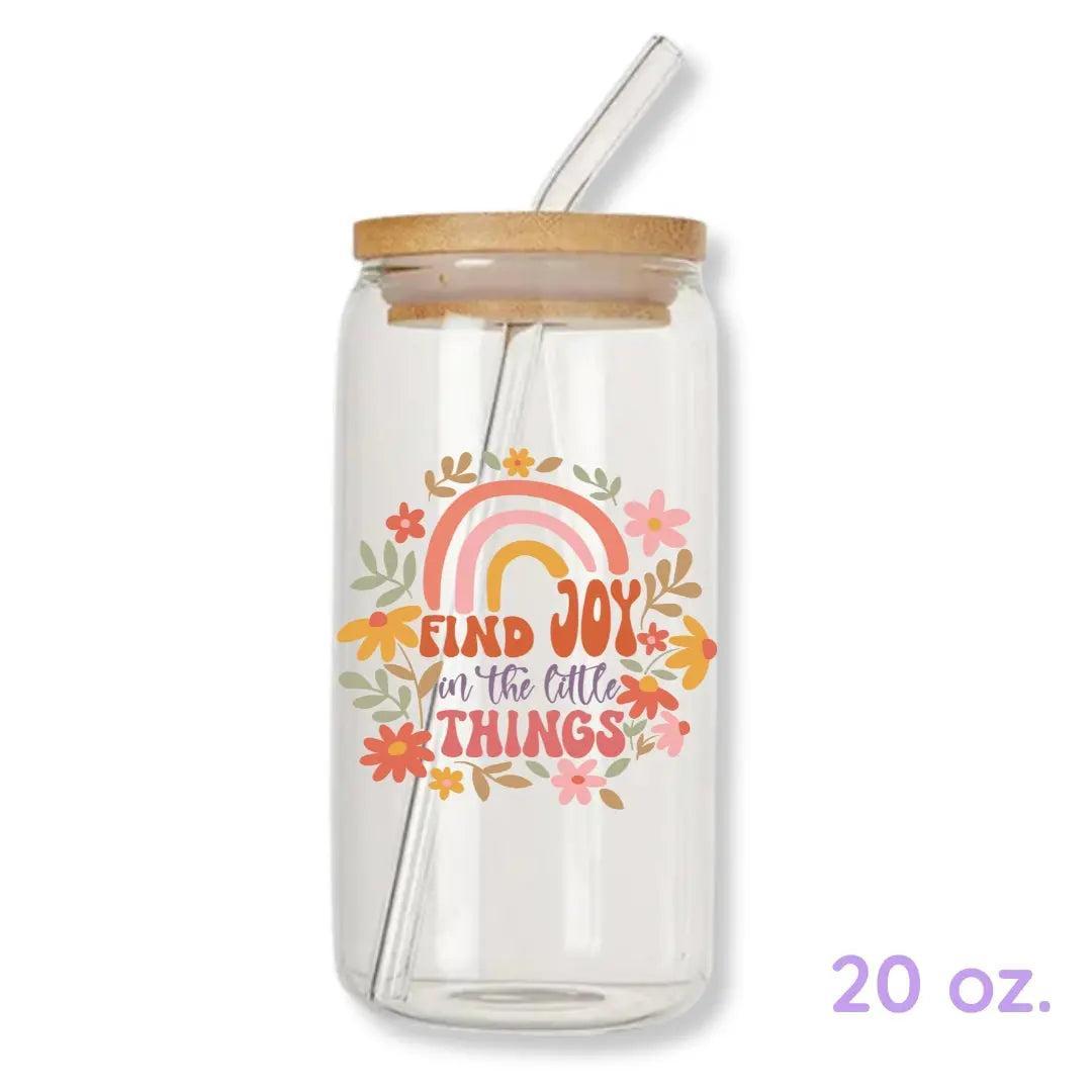 Find Joy in the Little Things 16 oz. or 20 oz. Glass Can Cup
