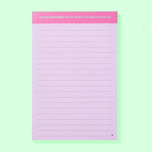 Large List Pad - You Are Responsible For The Energy You Bring To The Room