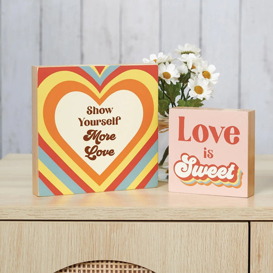 Show Yourself More Love Block Self Love Sign