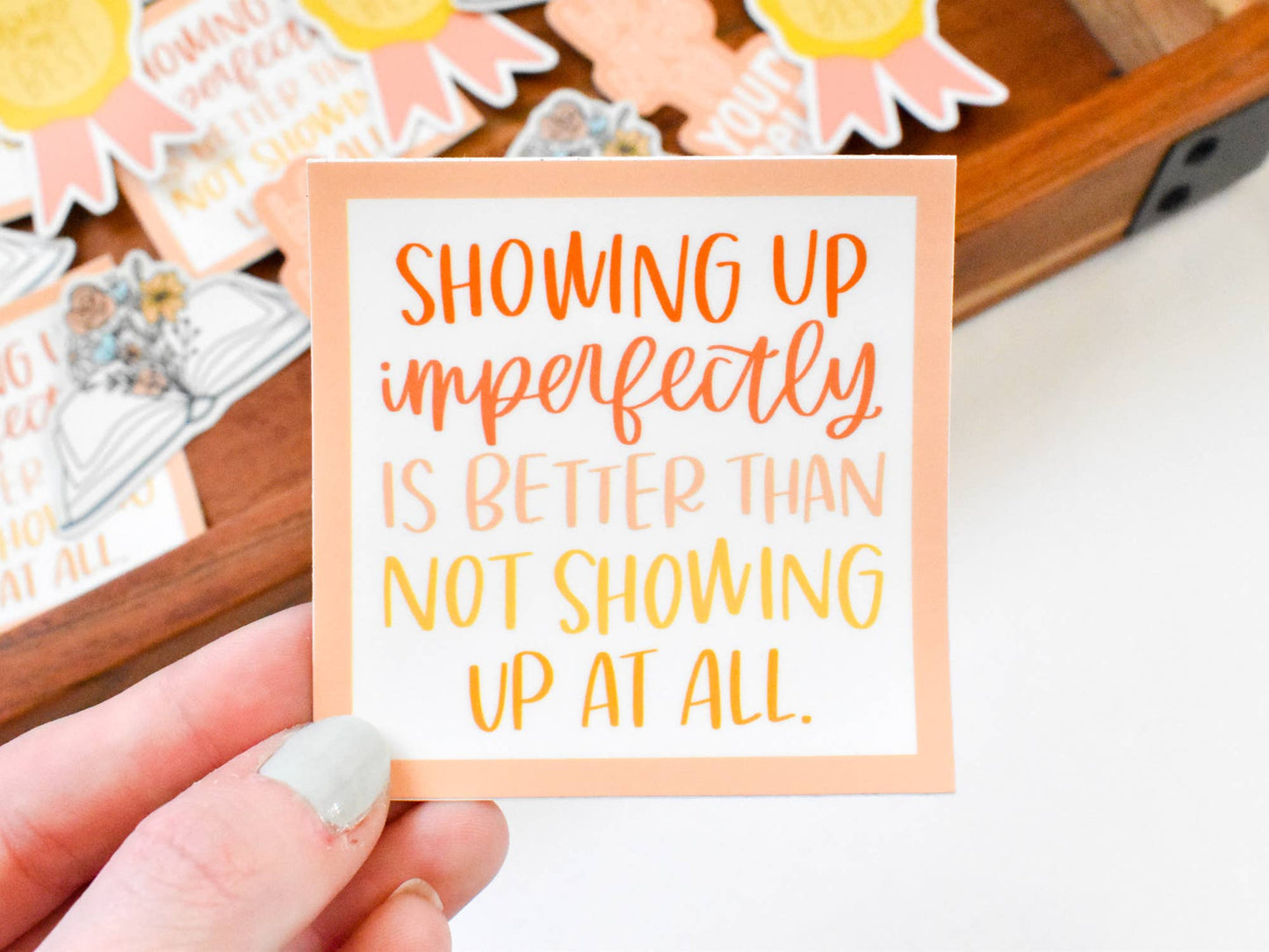 Showing Up Imperfectly Sticker Kyn You Believe It