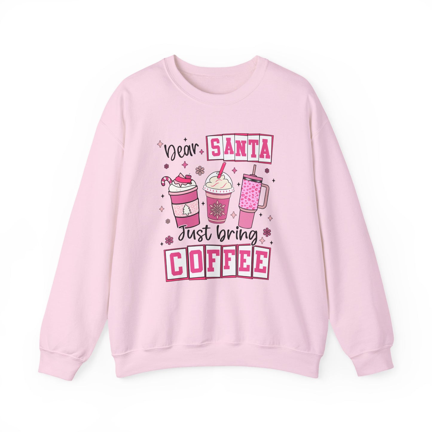 Dear Santa Just Bring Coffee Christmas Sweatshirt