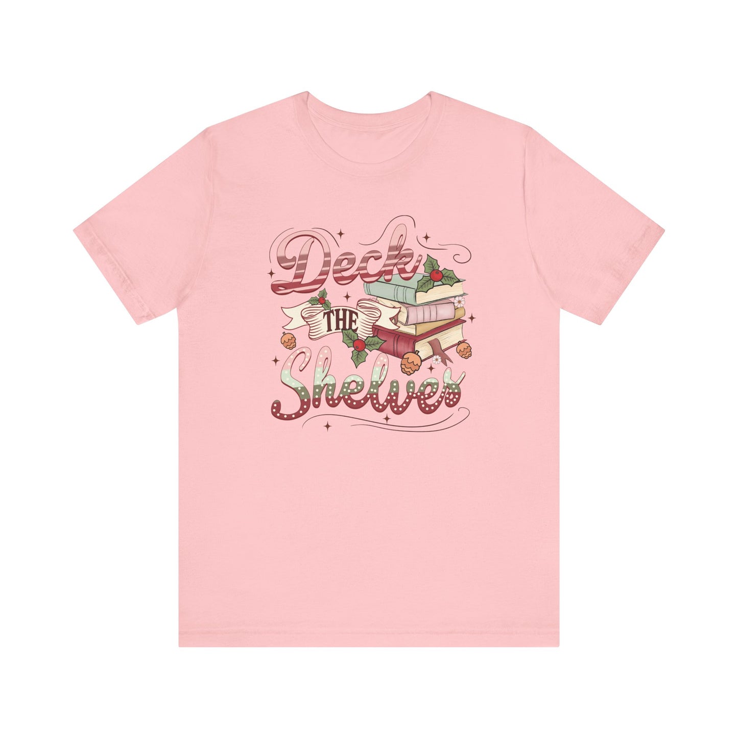 Deck the Shelves Bookish Christmas T-Shirt