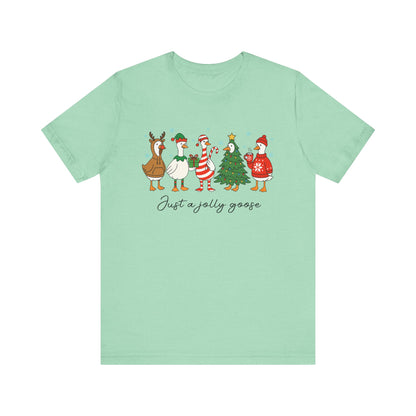 Just a Jolly Goose Christmas T-Shirt