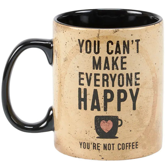 You Can't Make Everyone Happy, You're Not Coffee Mug Primitives by Kathy