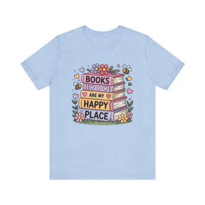Books Are My Happy Place Bookish T-Shirt