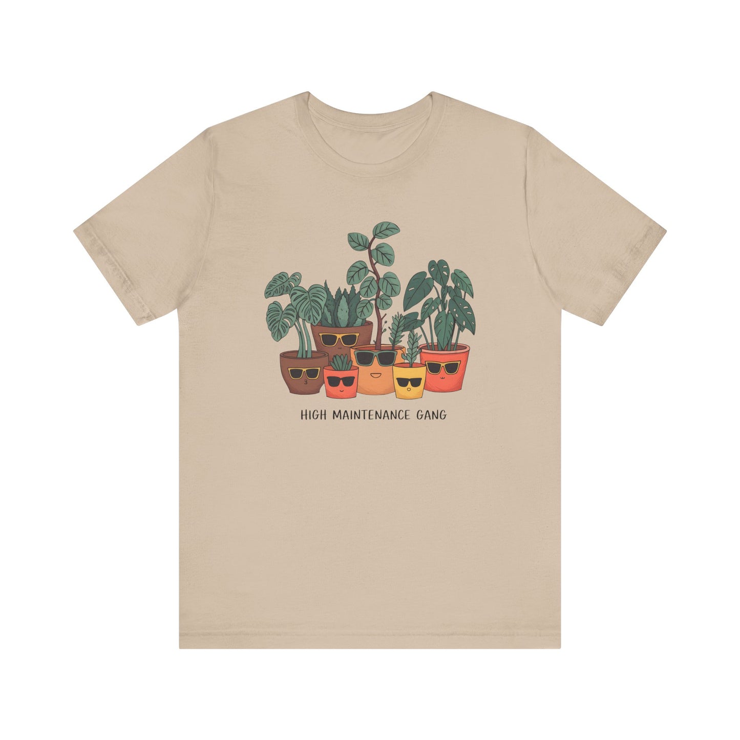 High Maintenance Gang Plants T-Shirt