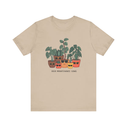 High Maintenance Gang Plants T-Shirt