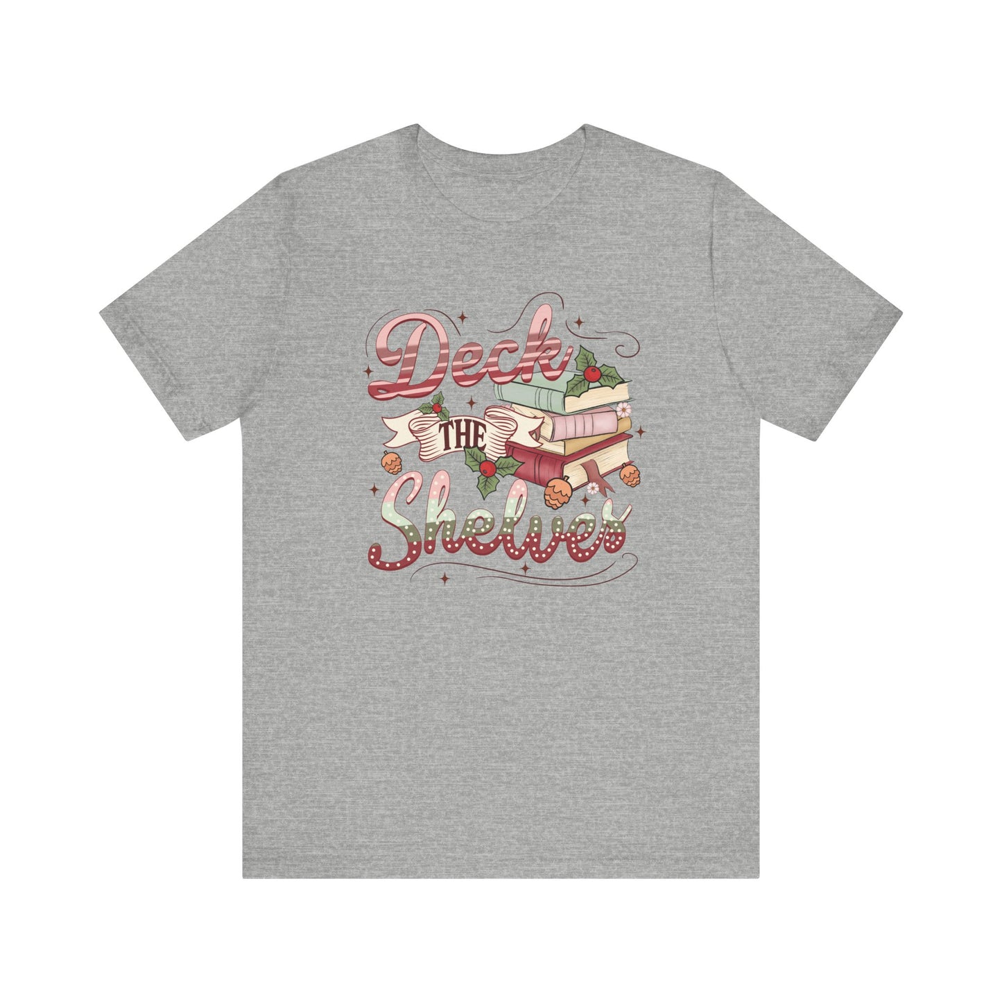 Deck the Shelves Bookish Christmas T-Shirt