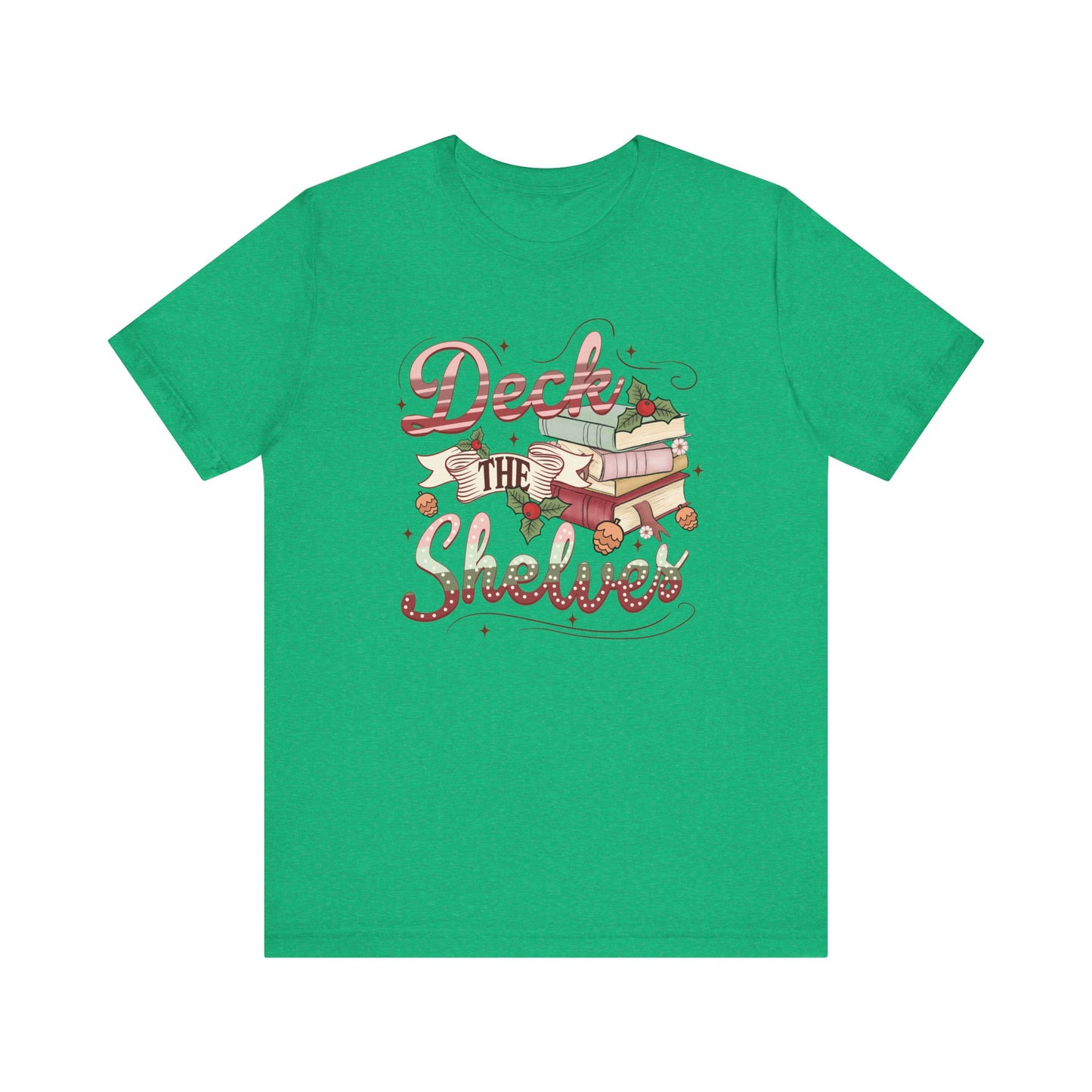 Deck the Shelves Bookish Christmas T-Shirt