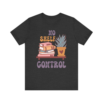 No Shelf Control Bookish T-Shirt