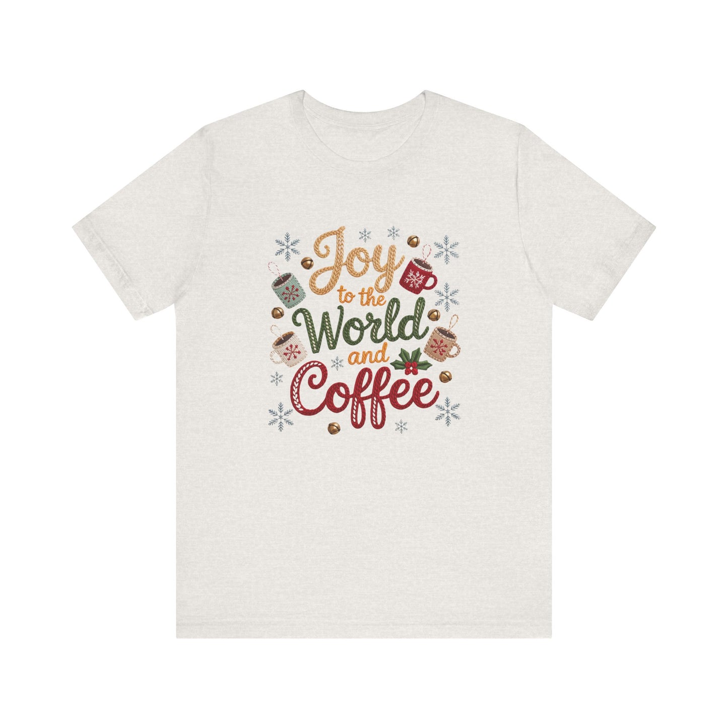 Joy to the World and Coffee Christmas T-Shirt - Faux Yarn
