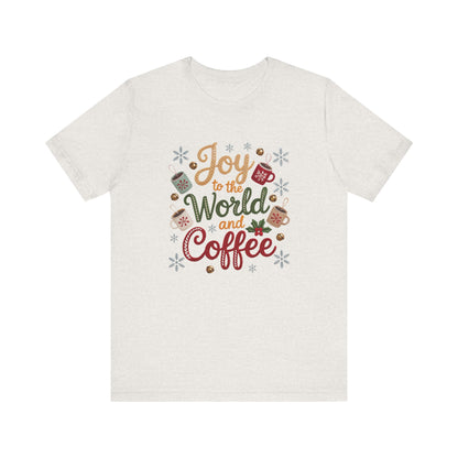 Joy to the World and Coffee Christmas T-Shirt - Faux Yarn