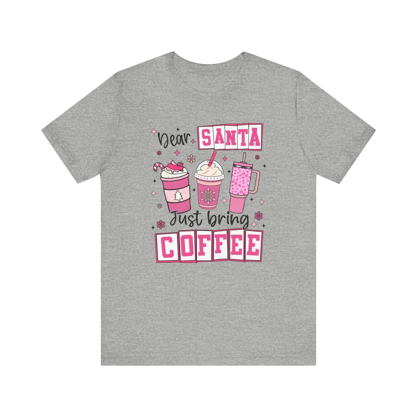 Dear Santa Just Bring Coffee Christmas T-Shirt