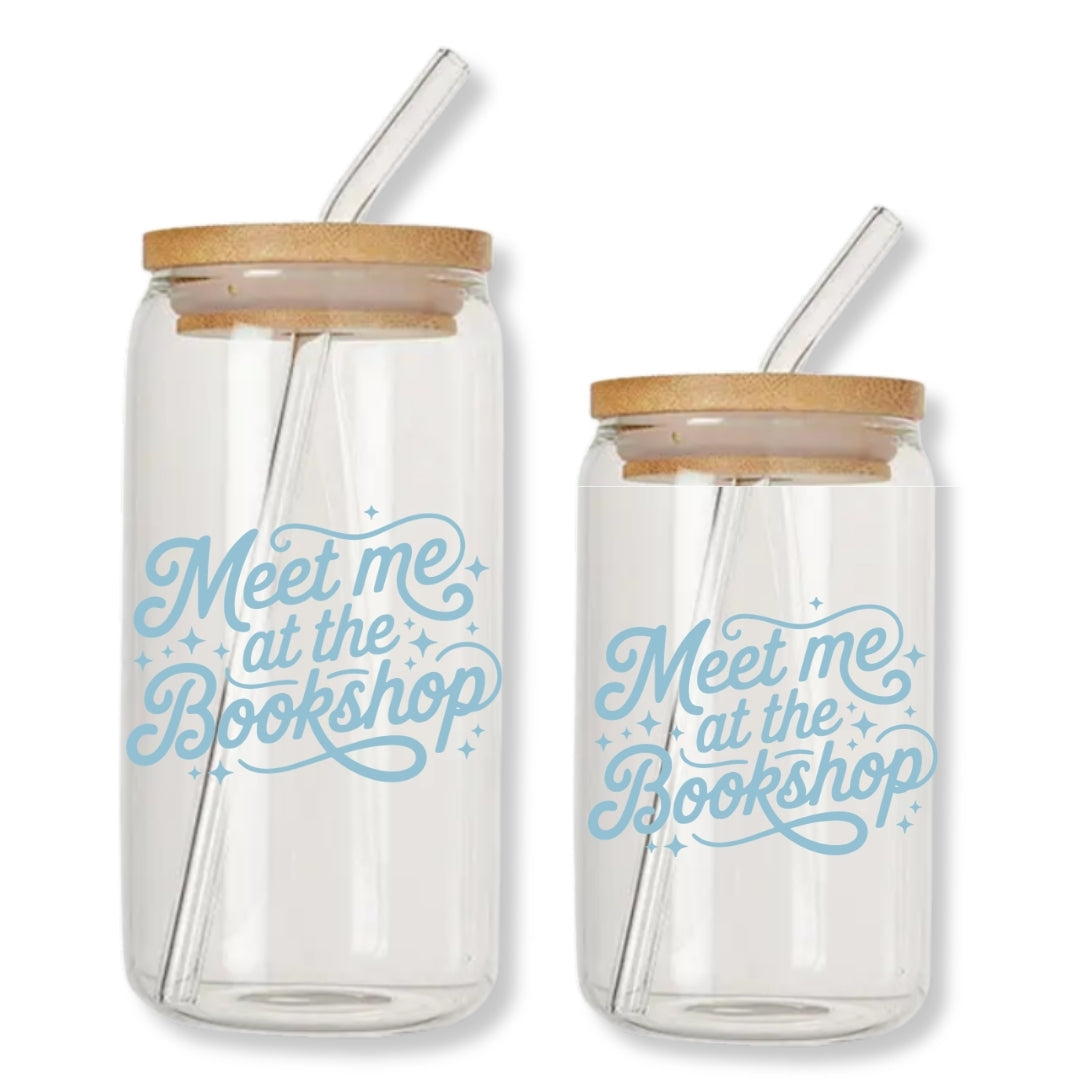 Meet Me at the Bookshop 16 oz. or 20 oz. Glass Can Cup Just So Happy