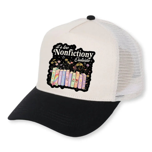 It's Too Nonfictiony Outside Floral Books Hat Just So Happy