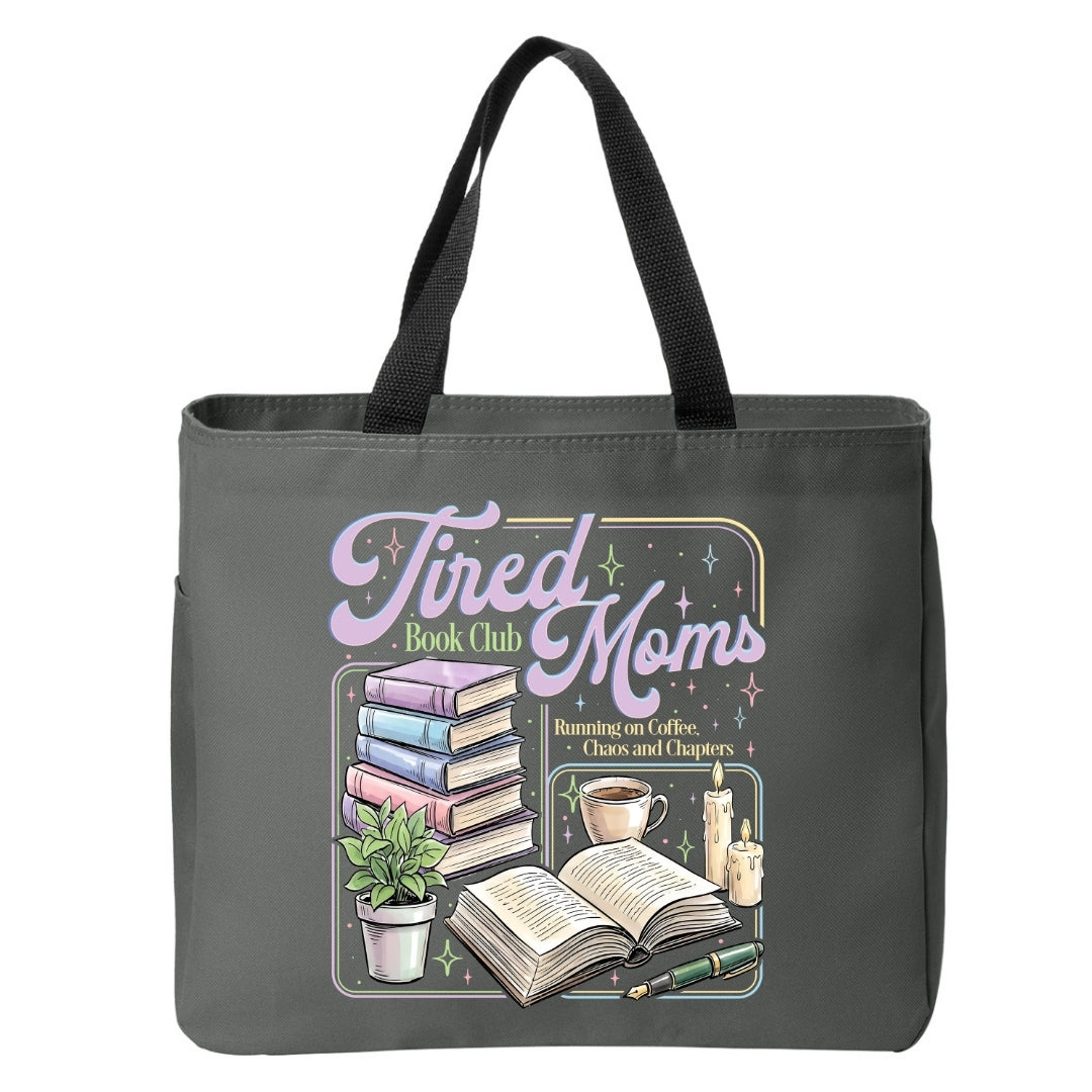 Tired Moms Book Club Running on Coffee, Chaos & Chapters Tote Bag Just So Happy