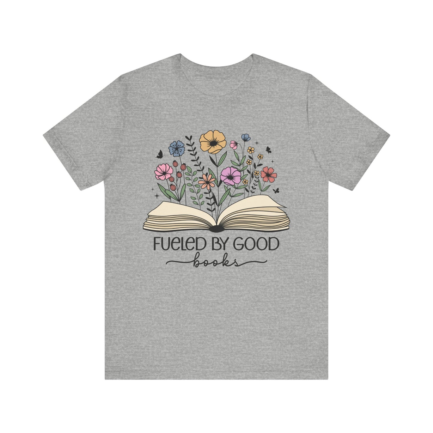 Fueled by Good Books Bookish T-Shirt