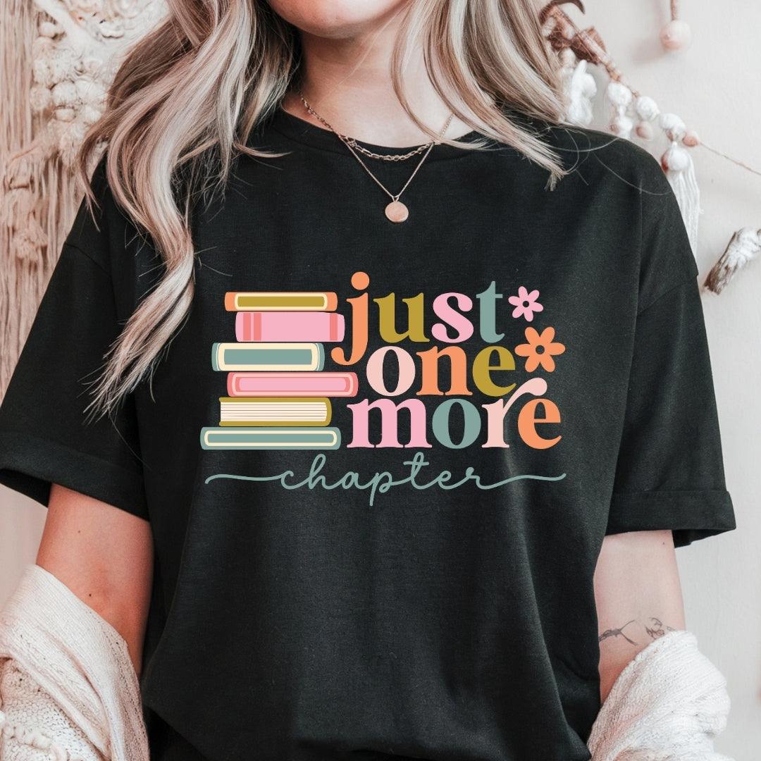 Just One More Chapter Stacked Books T-Shirt Just So Happy