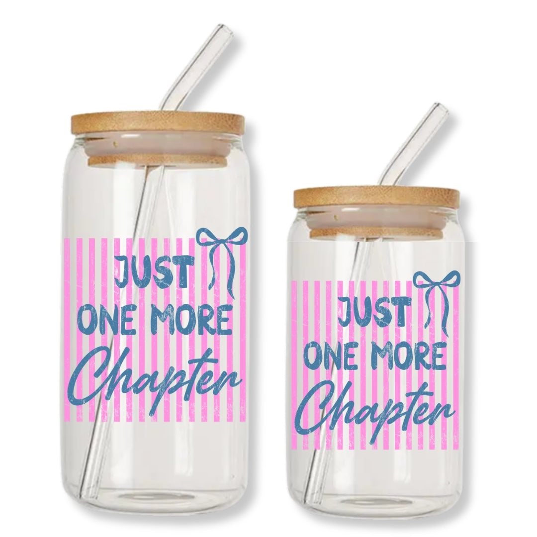 Just One More Chaper Pink Stripes 16 oz. or 20 oz. Glass Can Cup Just So Happy