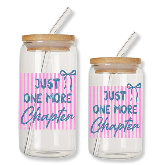 Just One More Chaper Pink Stripes 16 oz. or 20 oz. Glass Can Cup Just So Happy