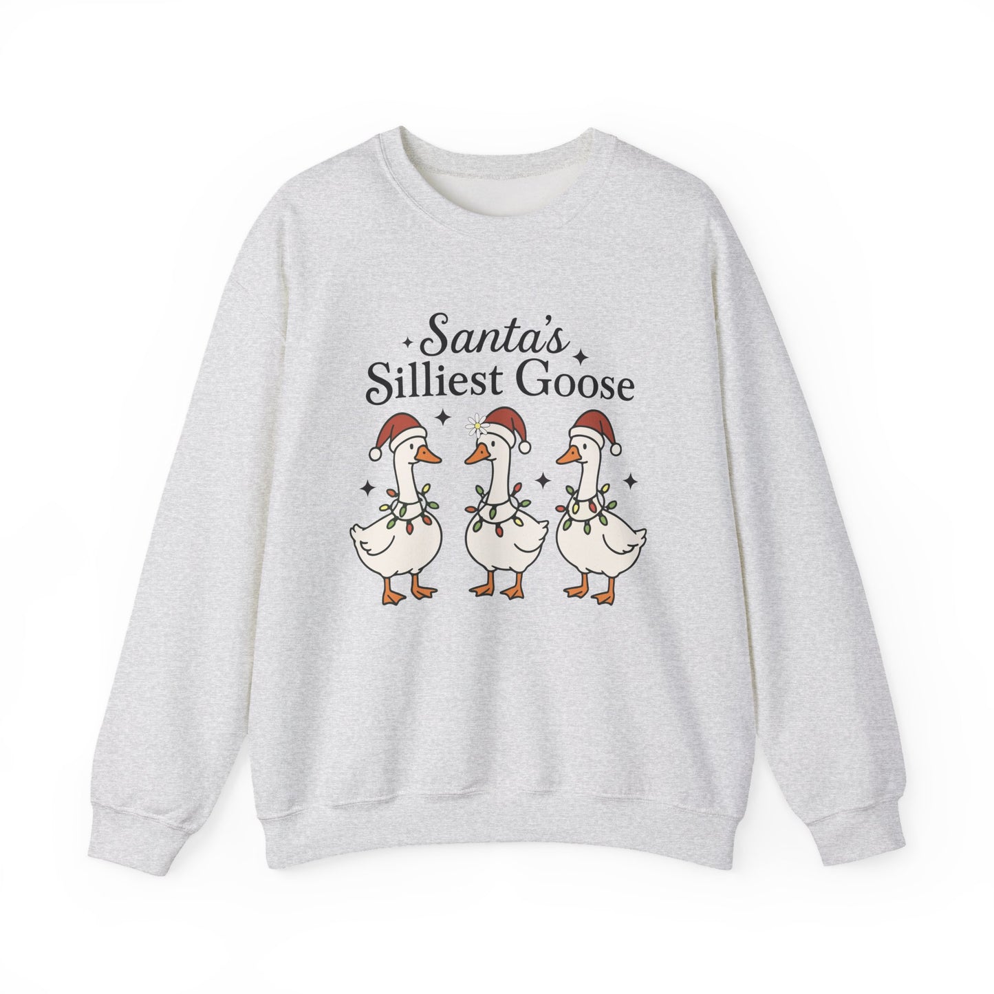 Santa's Silliest Goose Christmas Sweatshirt