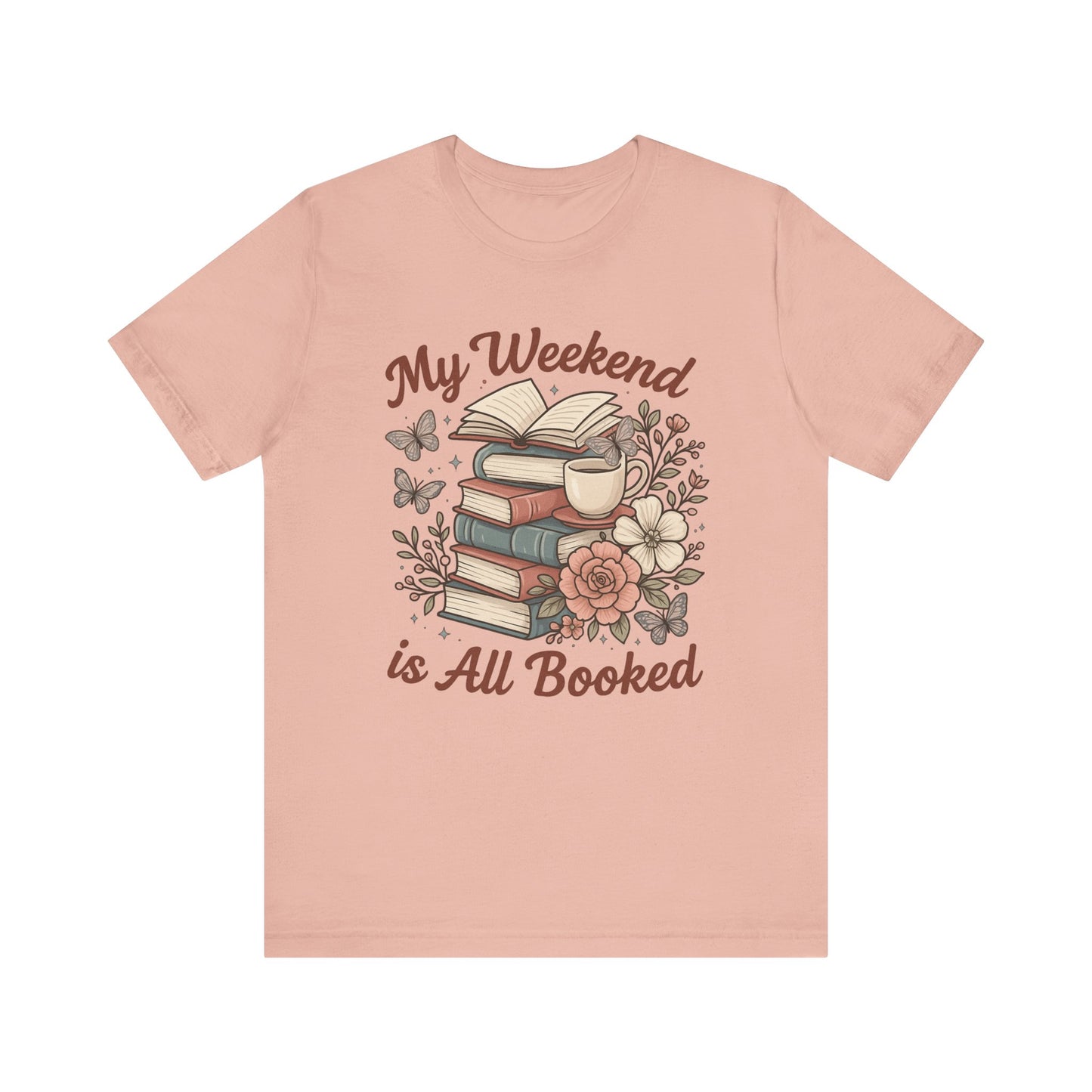 My Weekend is All Booked Bookish T-Shirt