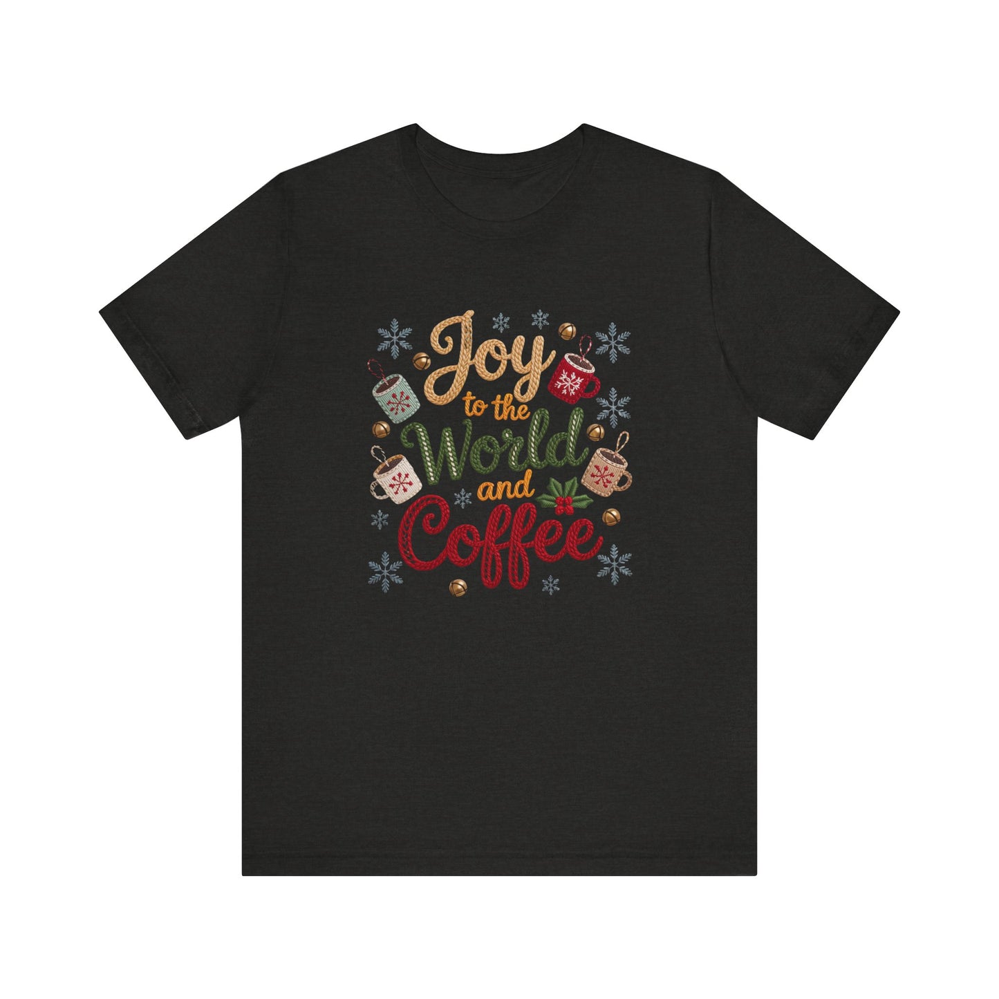 Joy to the World and Coffee Christmas T-Shirt - Faux Yarn