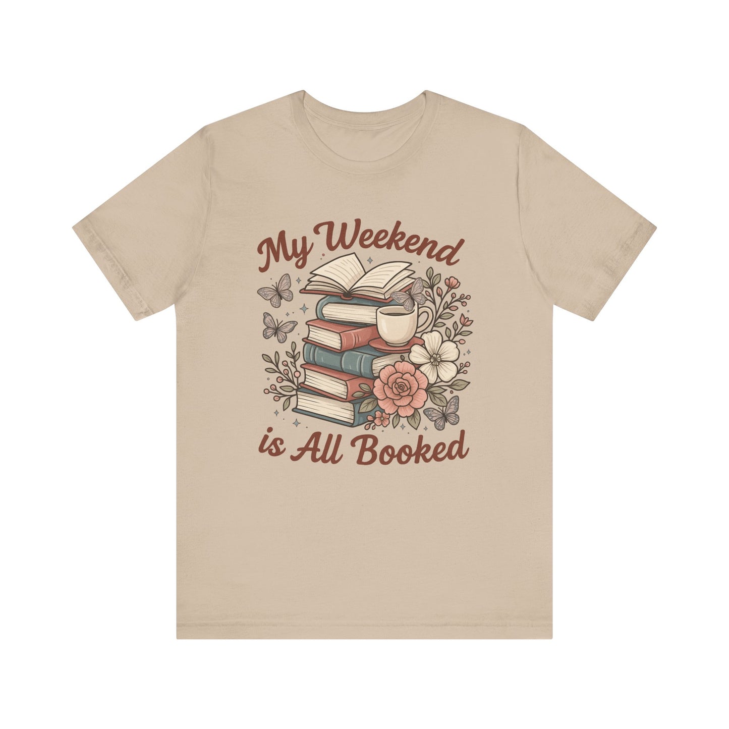 My Weekend is All Booked T-Shirt