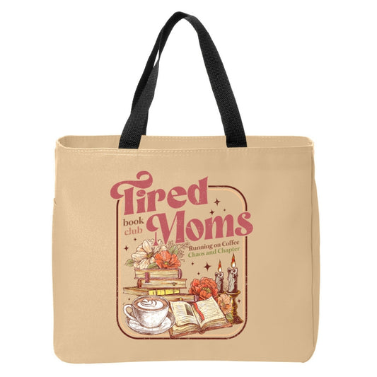 Tired Moms Book Club Running on Coffee Tote Bag Just So Happy