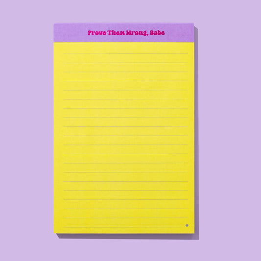 Large List Pad - "Prove Them Wrong, Babe" - 75 Sheets