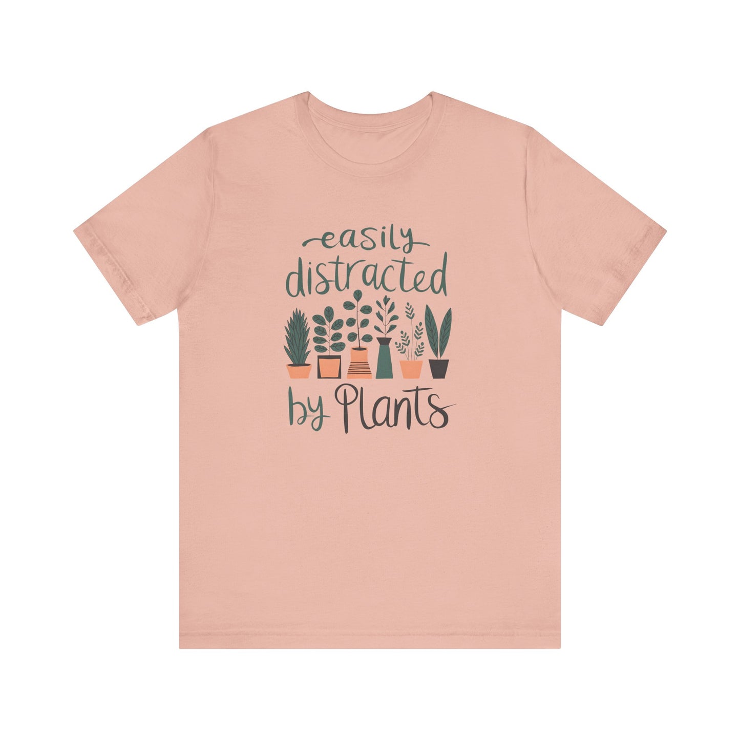 Easily Distracted by Plants T-Shirt