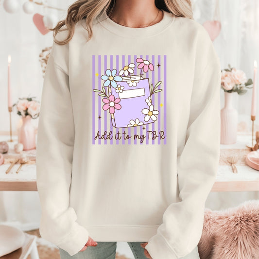 Add It to My TBR Bookish Sweatshirt