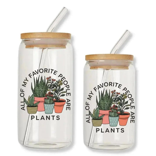 All of My Favorite People are Plants Cup Can Glass Tumbler with Bamboo Lid & Straw