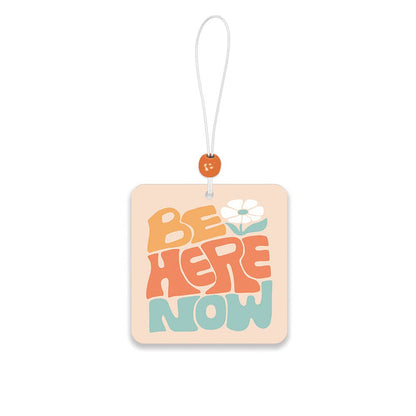Be Here Now Car Air Freshener Studio Oh!