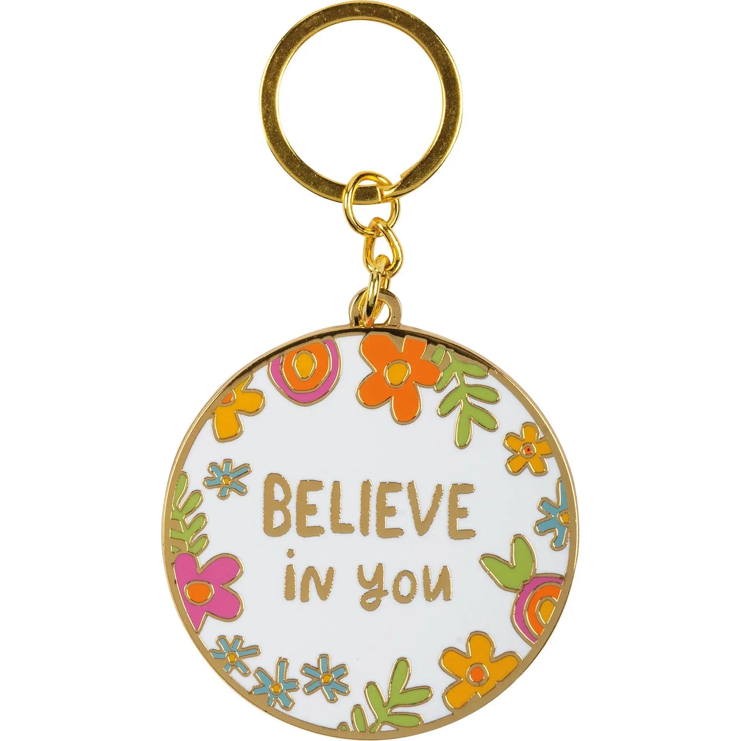 Believe In You Keychain - Just So Happy