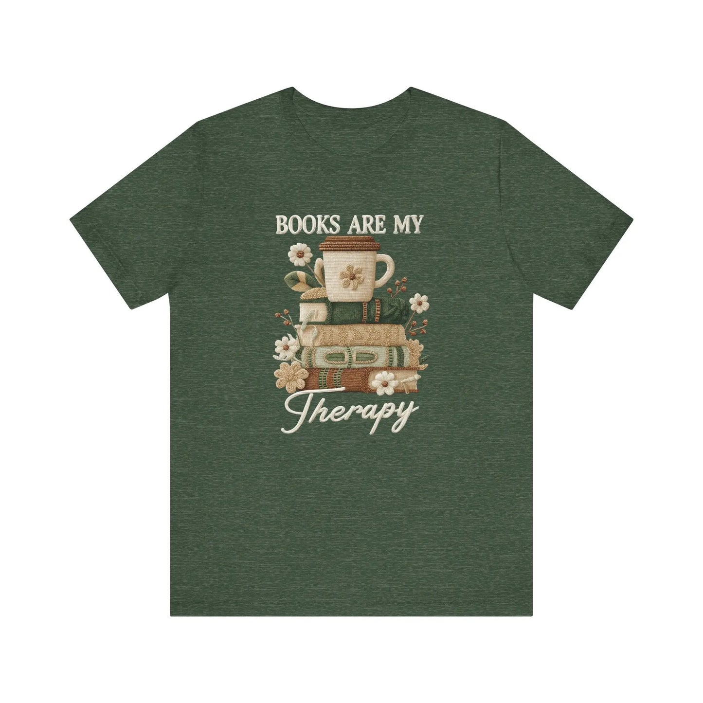 Books are my Therapy Bookish T-Shirt - Just So Happy