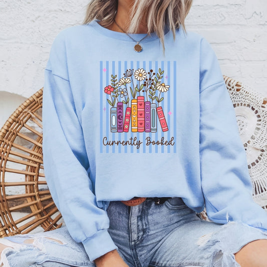 Currently Booked Bookish Sweatshirt