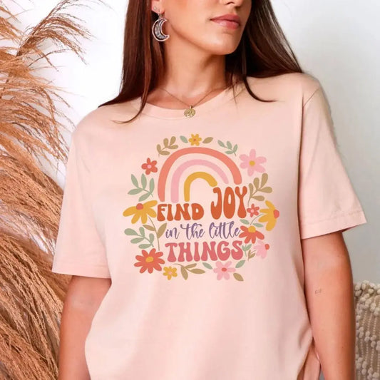 Find Joy in the Little Things T-Shirt Floral Rainbow