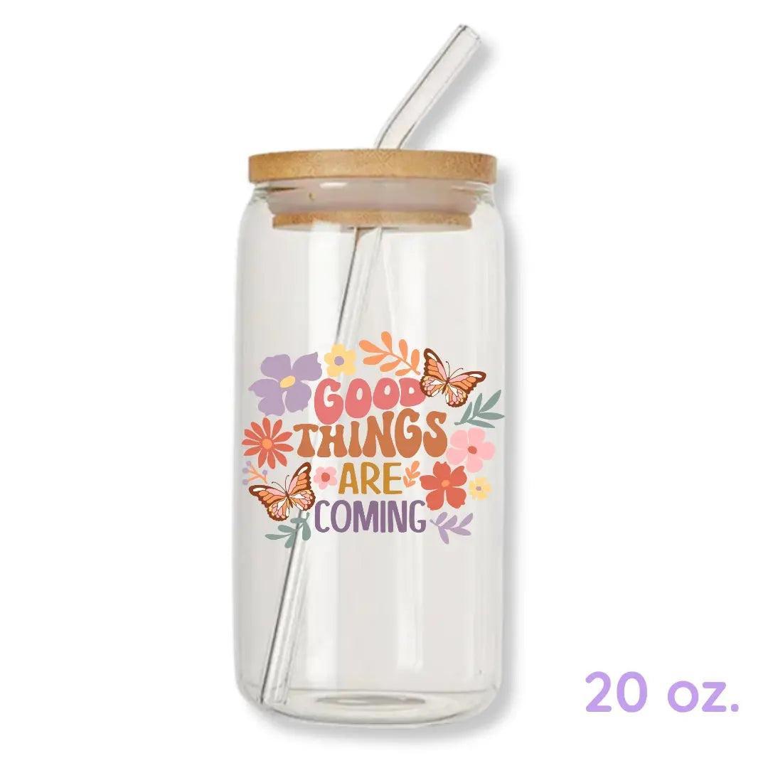 Good Things are Coming Butterfly Floral 16 oz. or 20 oz. Glass Can Cup