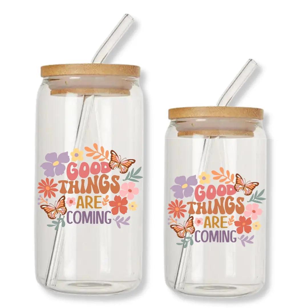 Good Things are Coming Butterfly Floral 16 oz. or 20 oz. Glass Can Cup