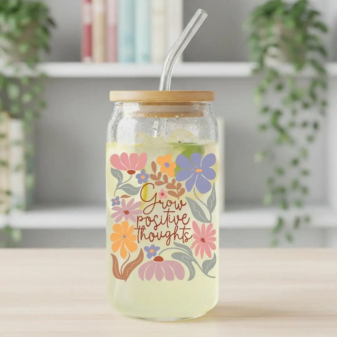 Grow Positive Thoughts 16 oz. or 20 oz. Glass Can Cup