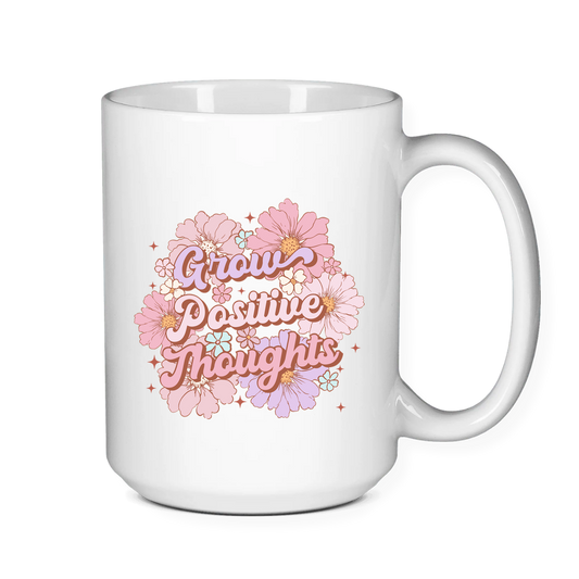 Grow Positive Thoughts Mug