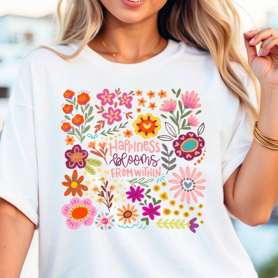 Happiness Blooms from Within T-Shirt
