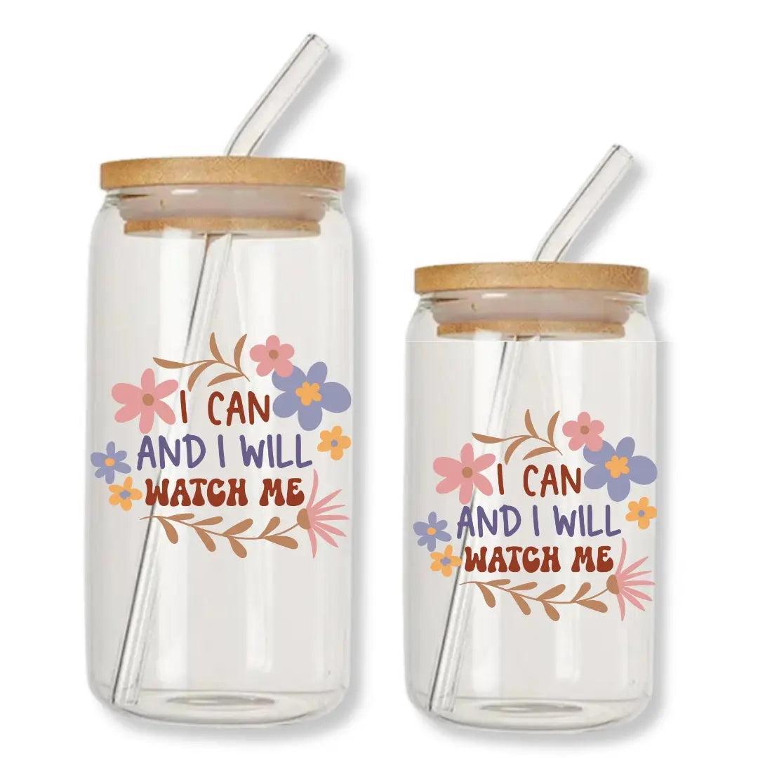 I Can and I Will Watch Me Can Glass Tumbler with Bamboo Lid & Straw