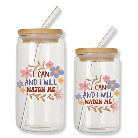 I Can and I Will Watch Me Cup Can Glass Tumbler with Bamboo Lid & Straw