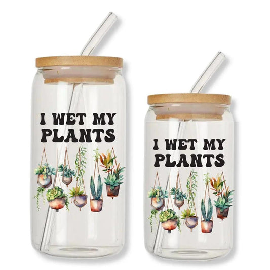 I Wet My Plants Can Glass Tumbler with Bamboo Lid & Straw
