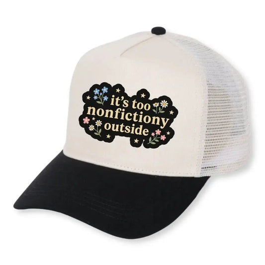 It's Too Nonfictiony Outside Hat Floral