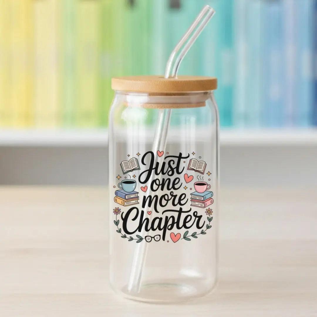 Just One More Chapter 16 oz. or 20 oz. Glass Can Cup