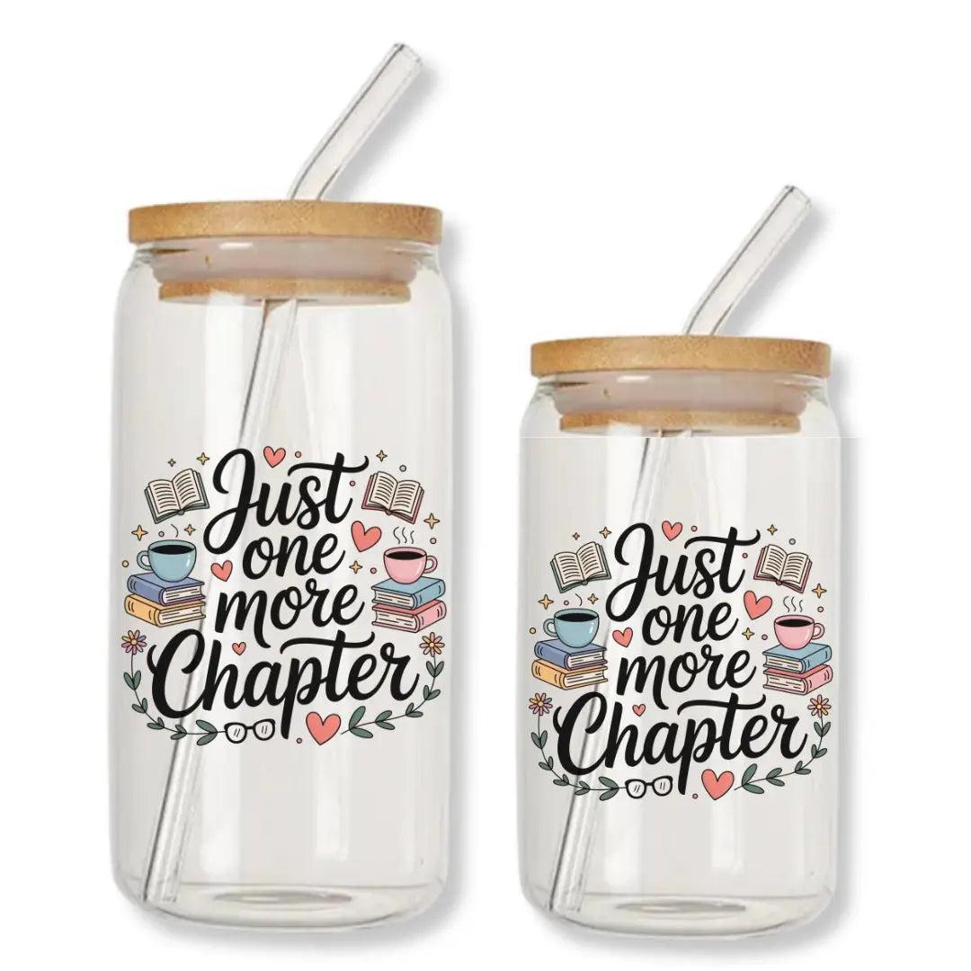 Just One More Chapter 16 oz. or 20 oz. Glass Can Cup